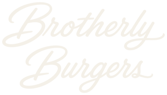 Brotherly Burgers